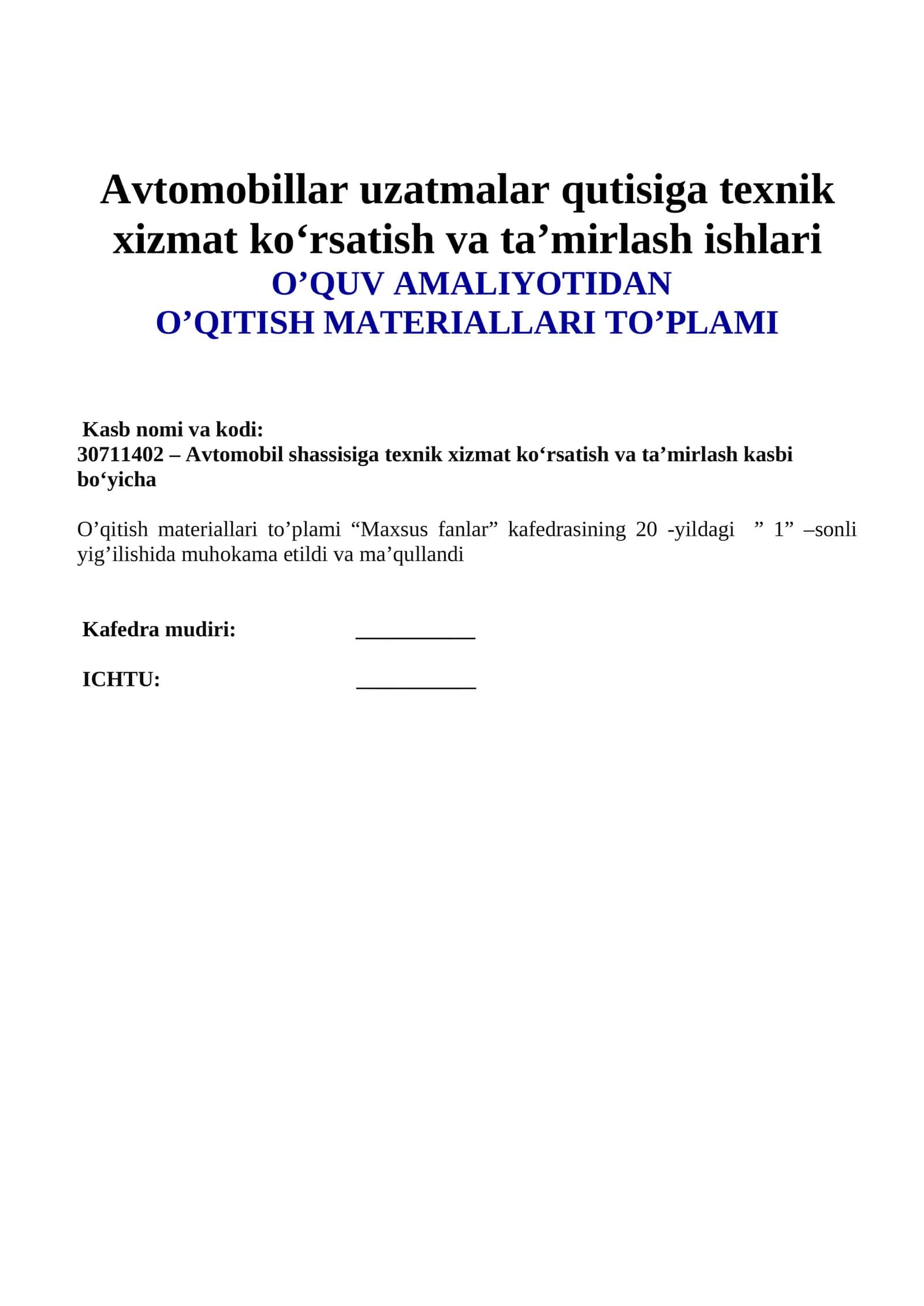 Avtomobillar uzatmalar qutisiga texnik xizmat ko‘rsatish va ta’mirlash ishlari O’QUV AMALIYOTIDAN O’QITISH MATERIALLARI TO’PLAMI