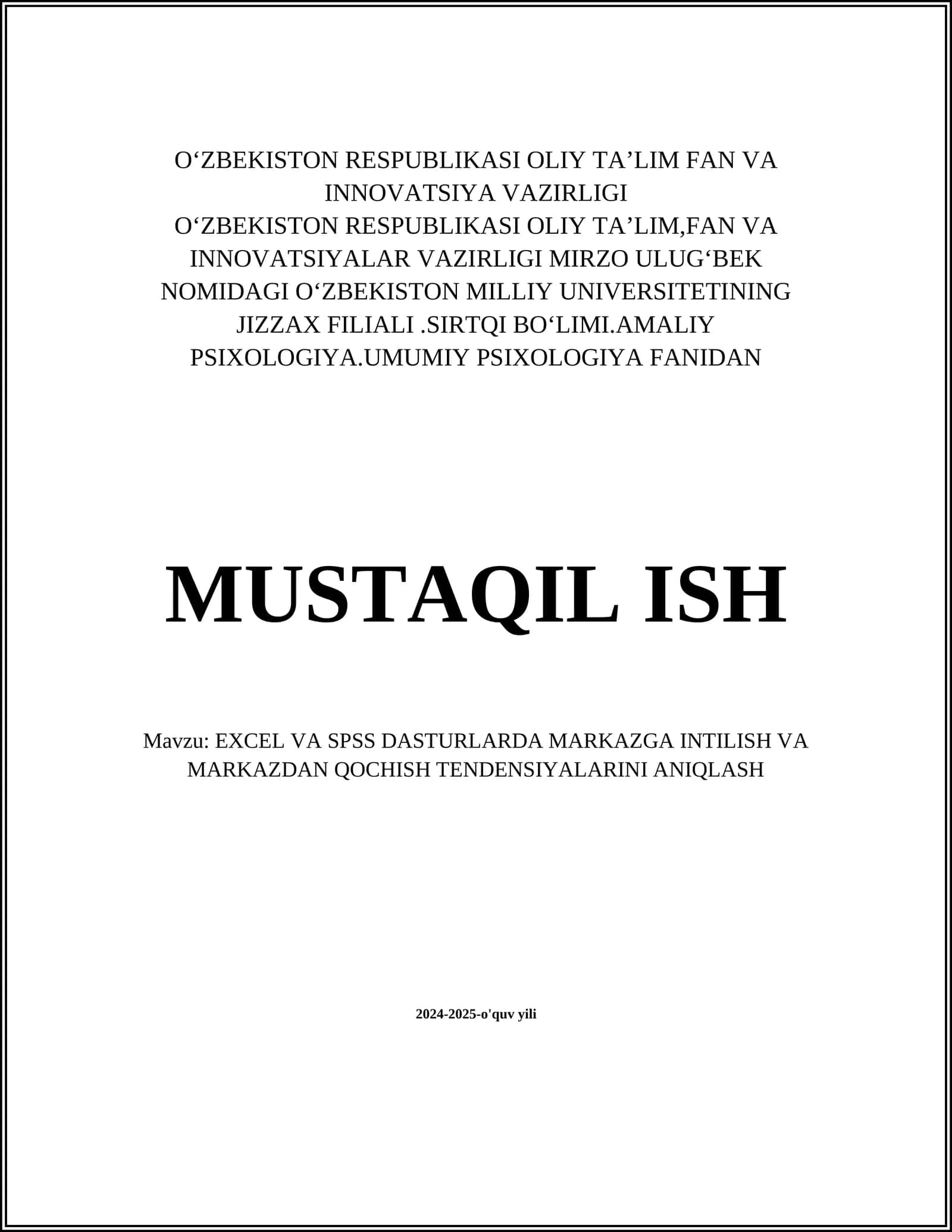 EXCEL VA SPSS DASTURLARDA MARKAZGA INTILISH VA MARKAZDAN QOCHISH TENDENSIYALARINI ANIQLASH