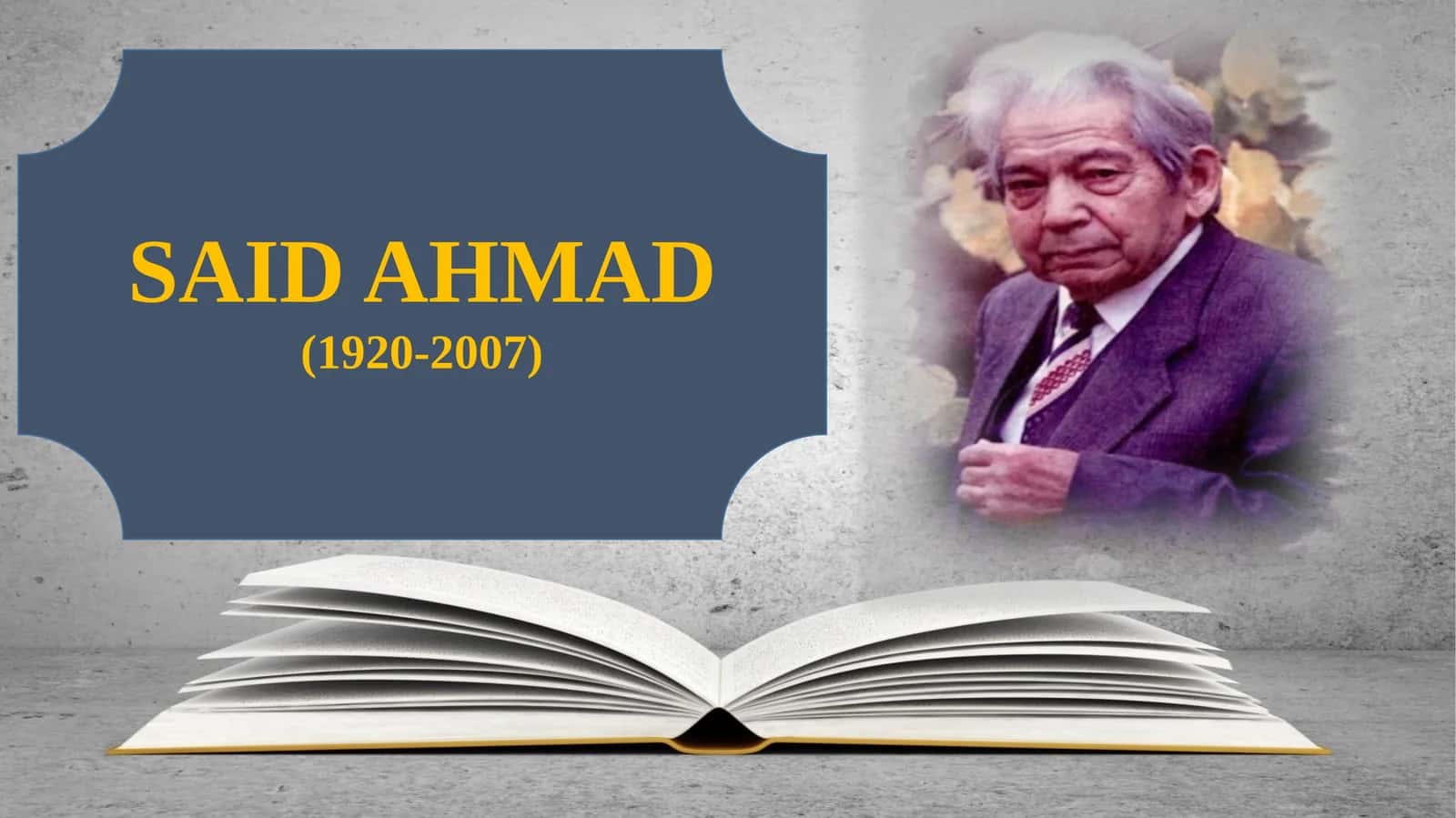 Said Ahmad (1920-2007)