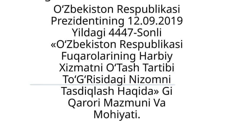 O‘Zbekiston Respublikasi Fuqarolarining Harbiy Xizmatni O‘Tash Tartibi To‘G‘Risidagi Nizomni Tasdiqlash Haqida