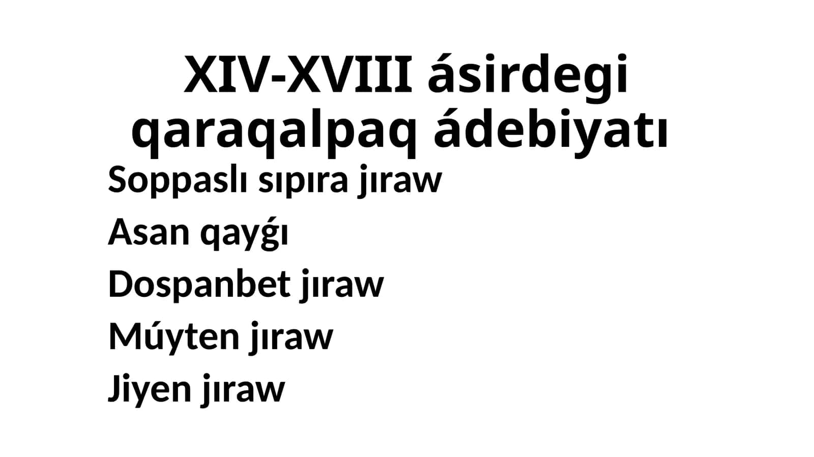 XIV-XVIII asir de' Qaraqalpaq adabi'otı