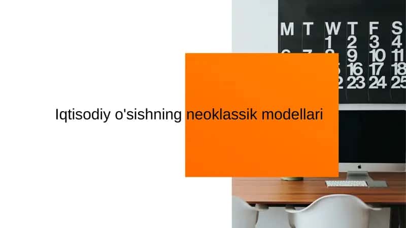 Iqtisodiy o'sishning neoklassik modellari