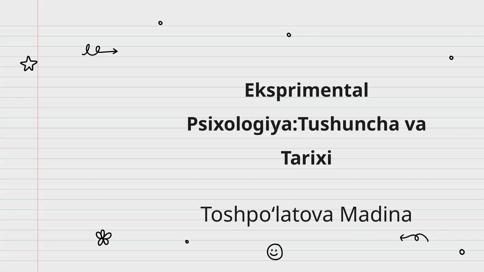 Eksprimental Psixologiya:Tushuncha va Tarixi