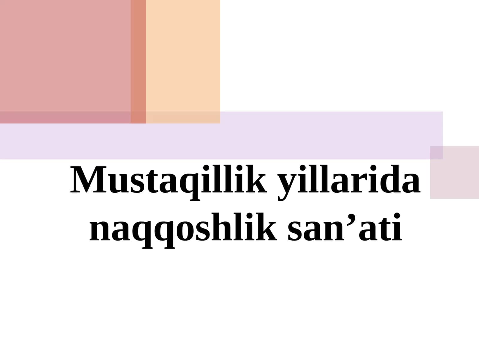 Mustaqillik yillarida naqqoshlik san'ati