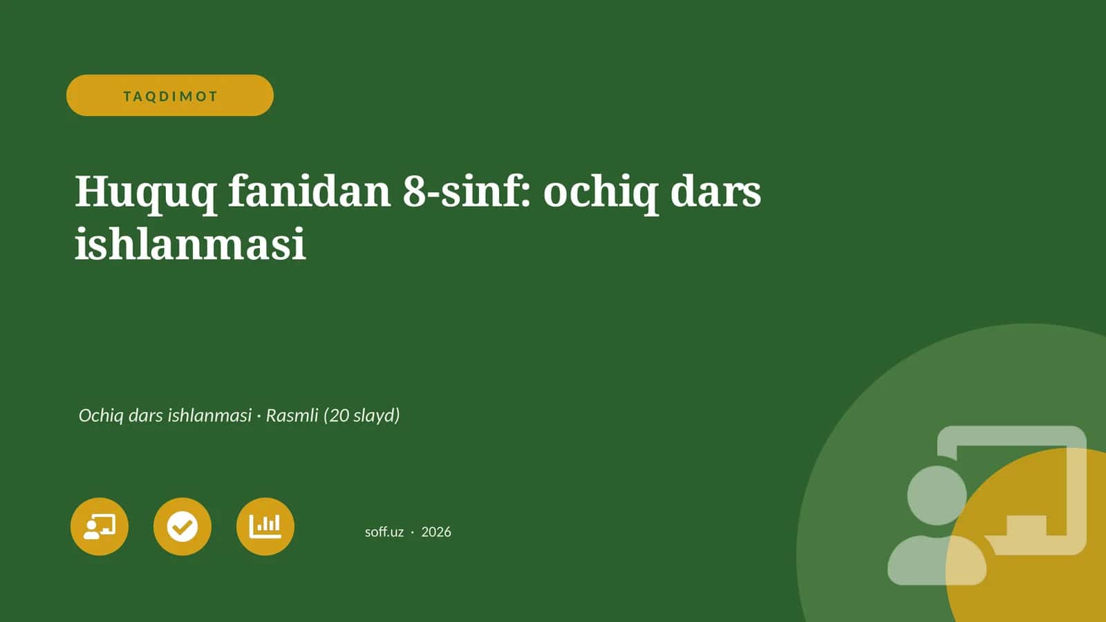 Huquq fanidan 8-sinf: ochiq dars ishlanmasi
