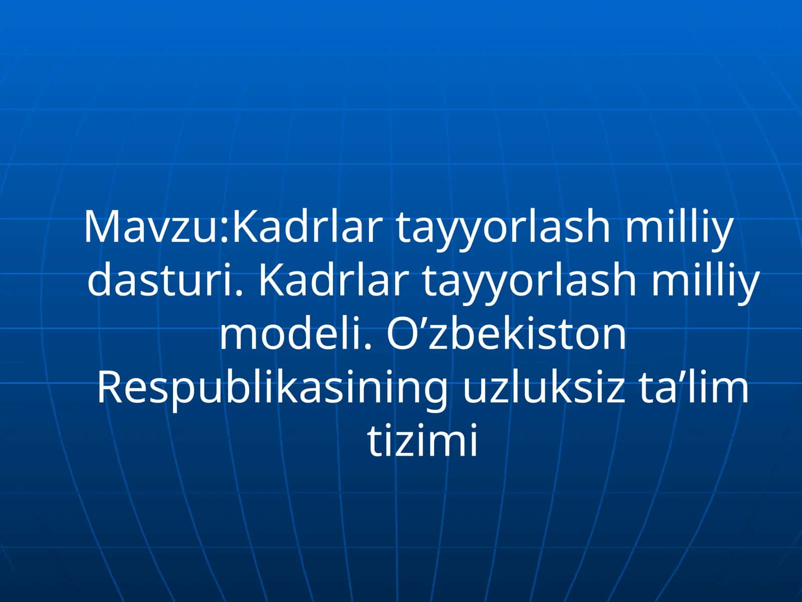 Kadrlartayyorlash milliy dasturi