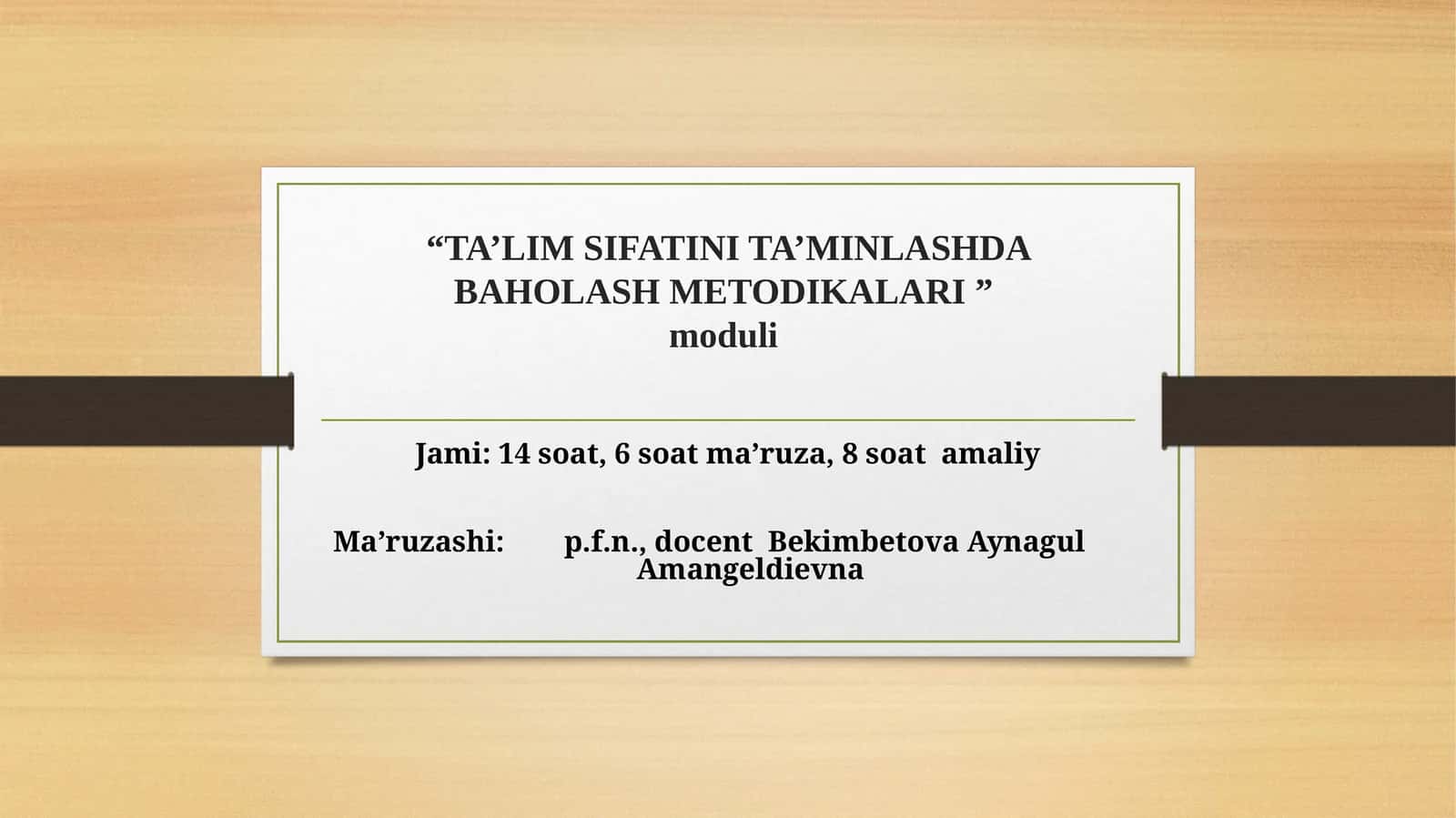 “TA’LIM SIFATINI TA’MINLASHDA BAHOLASH METODIKALARI ”moduli