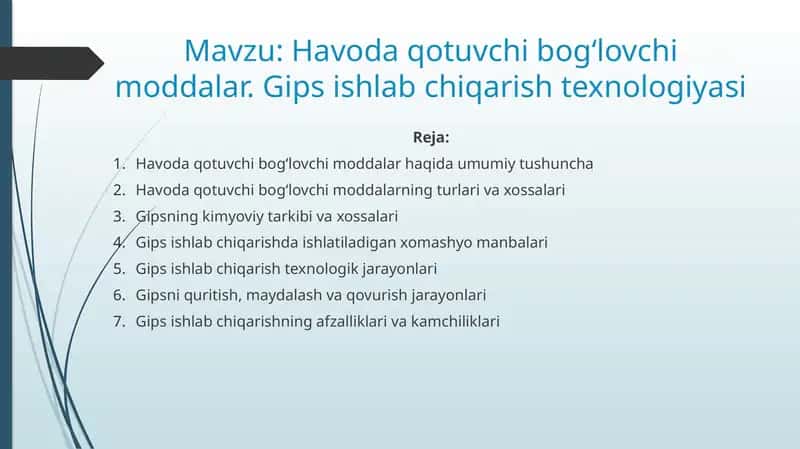 Havoda qotuvchi bog‘lovchi moddalar. Gips ishlab chiqarish texnologiyasi