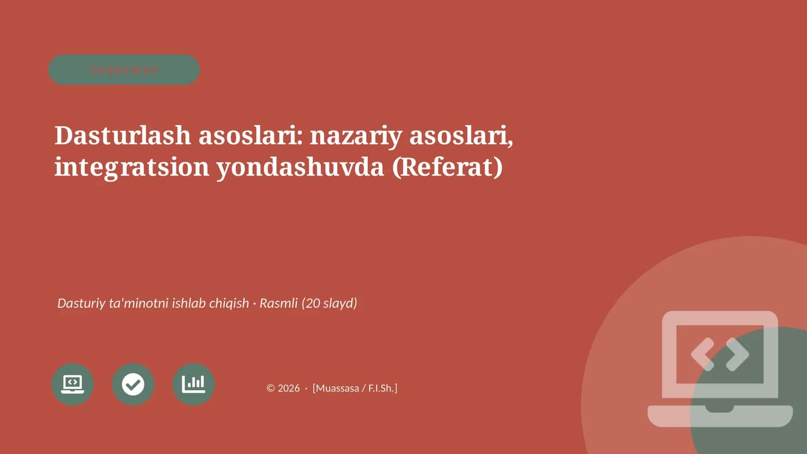 Dasturlash asoslari: nazariy asoslari, integratsion yondashuvda (Referat)