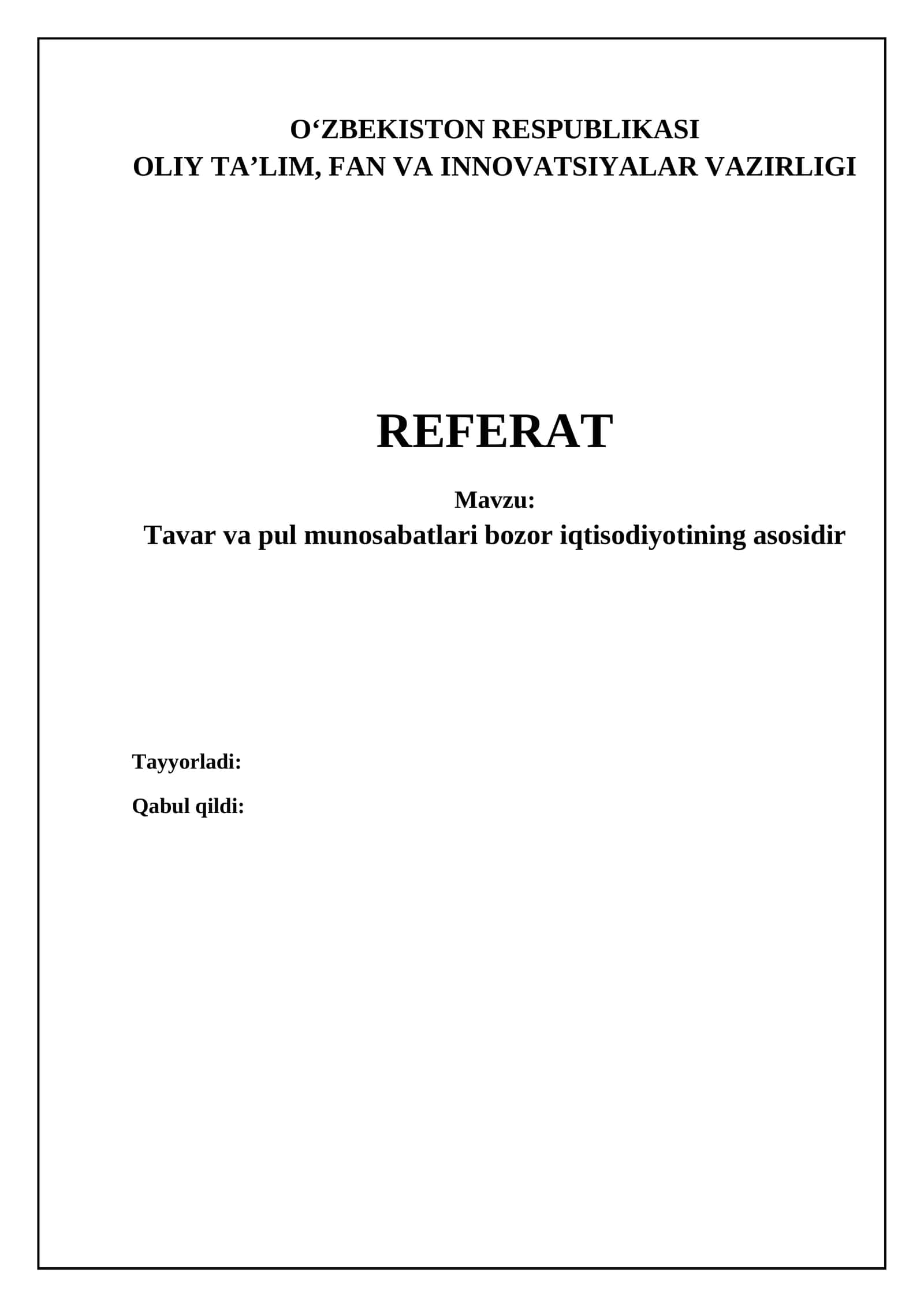 Tovar-pul munosabatlarining mohiyati va bozor iqtisodiyoti asoslari