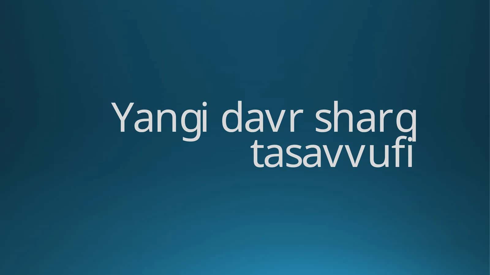 Yangi davr sharq tasavvufi