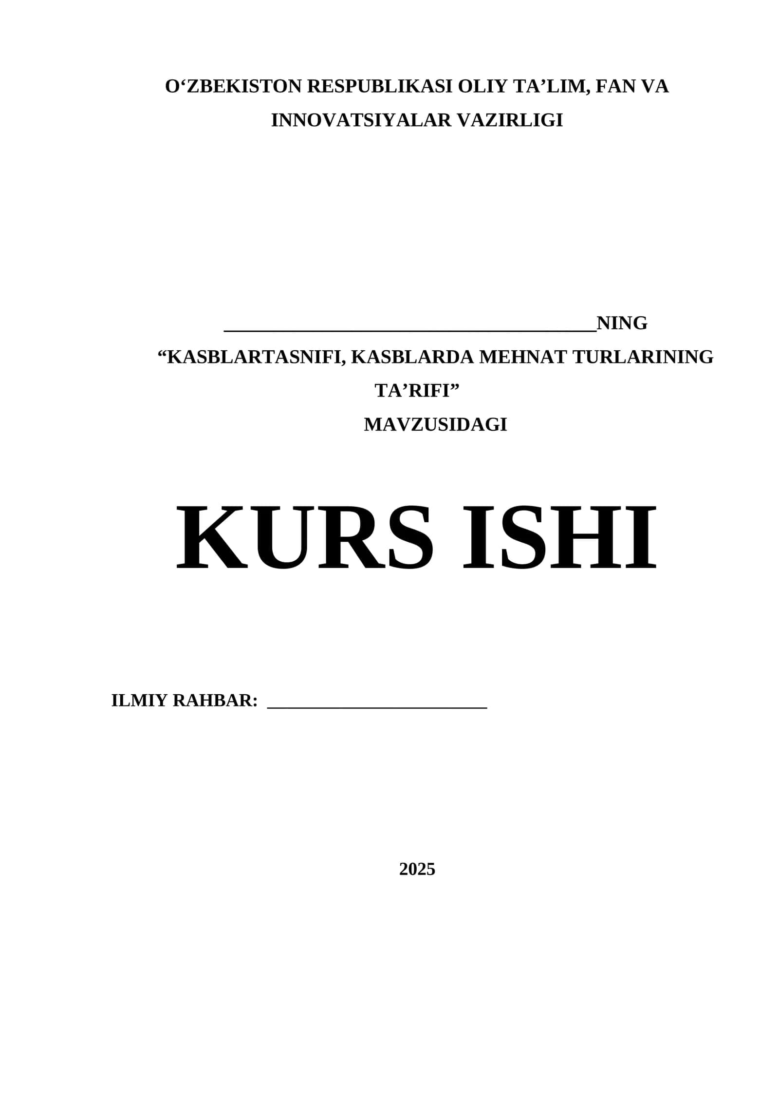 KASBLARTASNIFI, KASBLARDA MEHNAT TURLARINING TAʼRIFI
