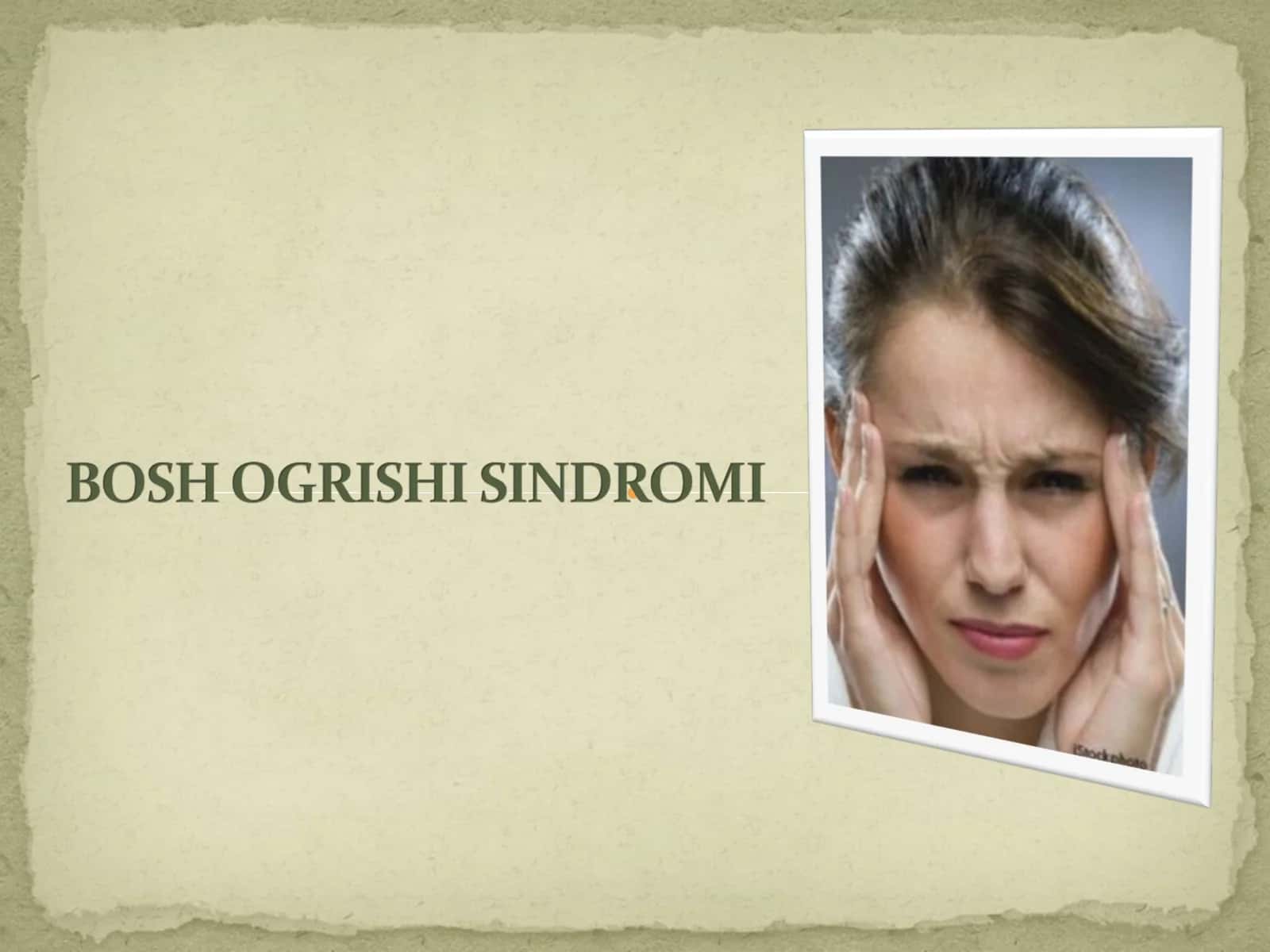 bоsh оg’rig’i sindrоmi. Tаsnifi. Ikkilаmchi bоsh оg’riqlаri