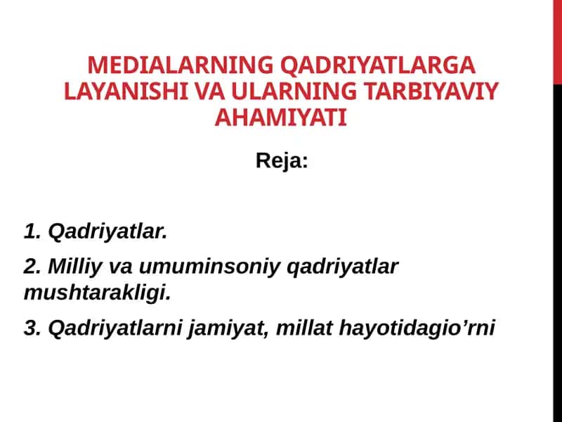 Medialarning qadriyatlar galayanishi vaularning tarbiyaviyahamiyati