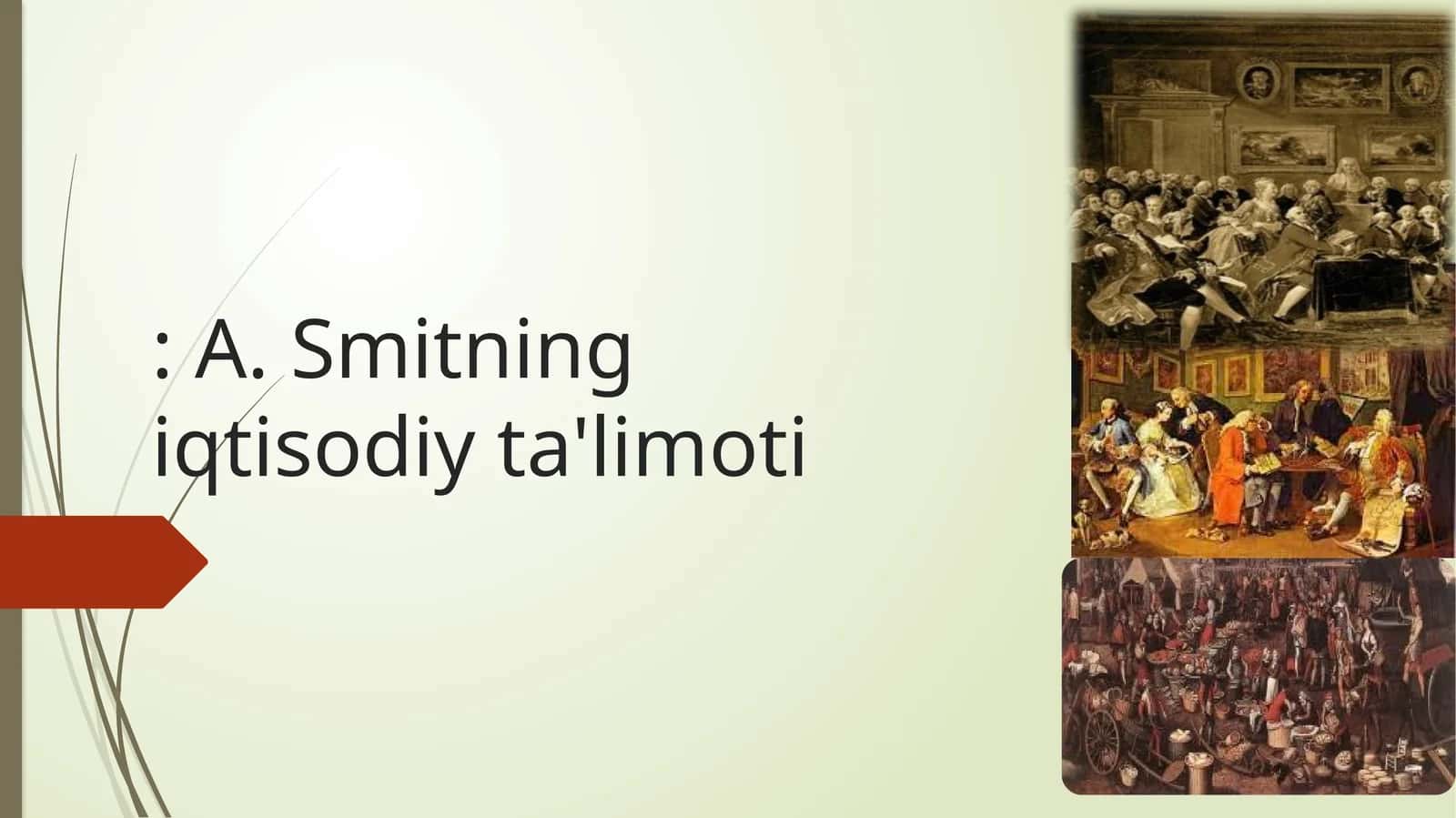 A. Smitning iqtisodiy ta'limoti