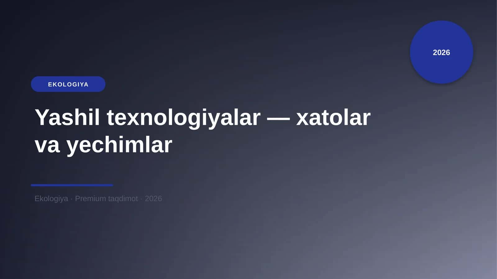 Yashil texnologiyalar — xatolar va yechimlar
