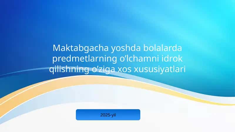 Predmetlarning o’lchamni idrok qilishning xossusiylari
