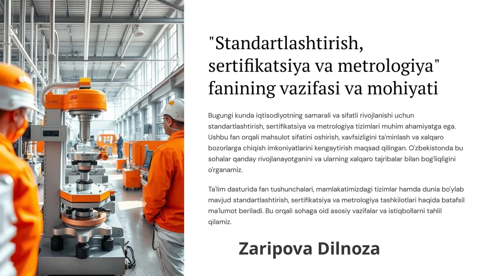 Standartlashtirish, sertifikatsiya va metrologiya fanining vazifasi va mohiyati