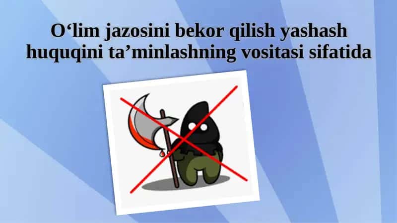 O‘lim  jazosini  bekor  qilish yashash huquqini  ta’minlashning  vositasi sifatida 1