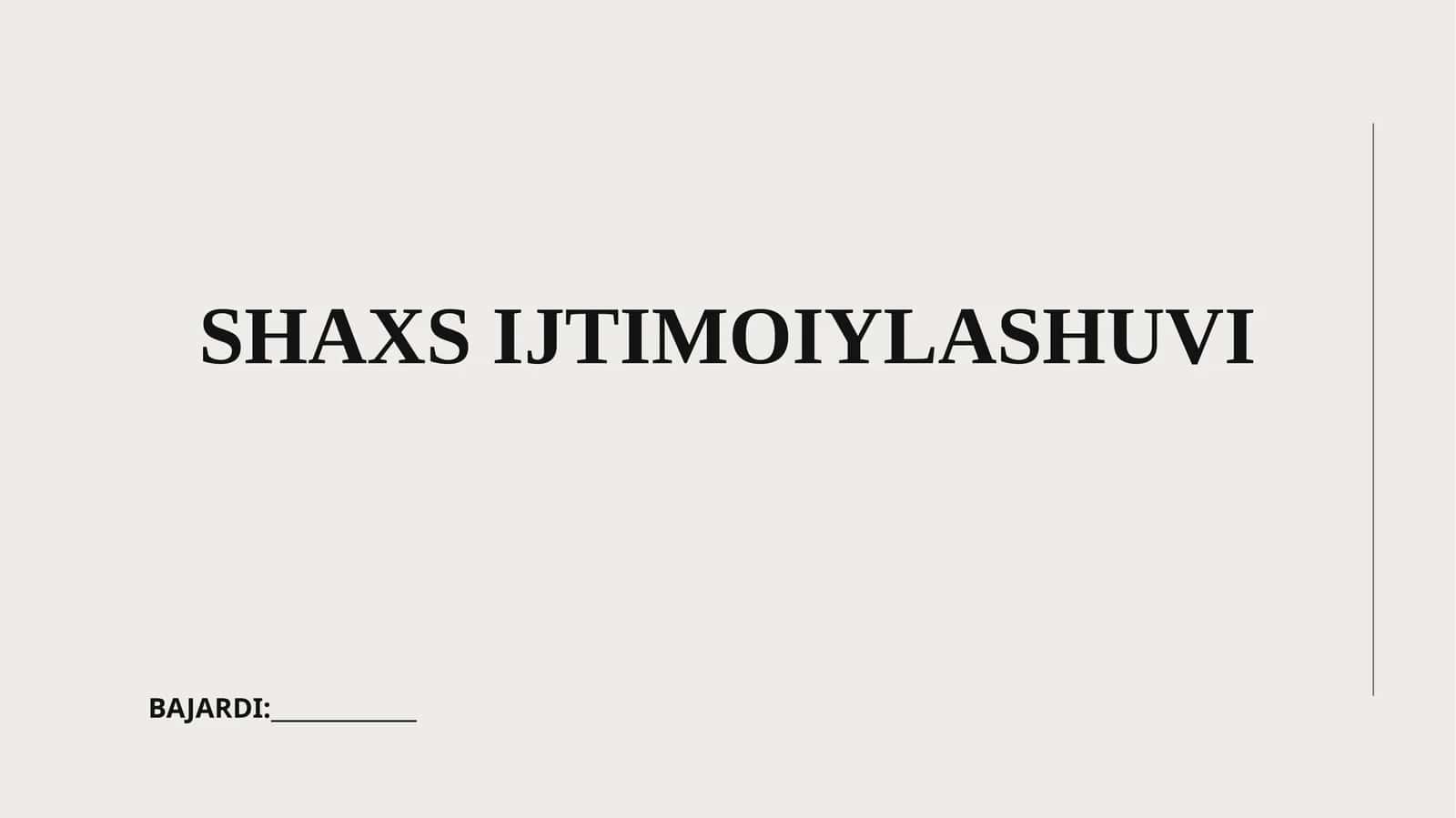 SHAXS IJTIMOIYLASHUVI