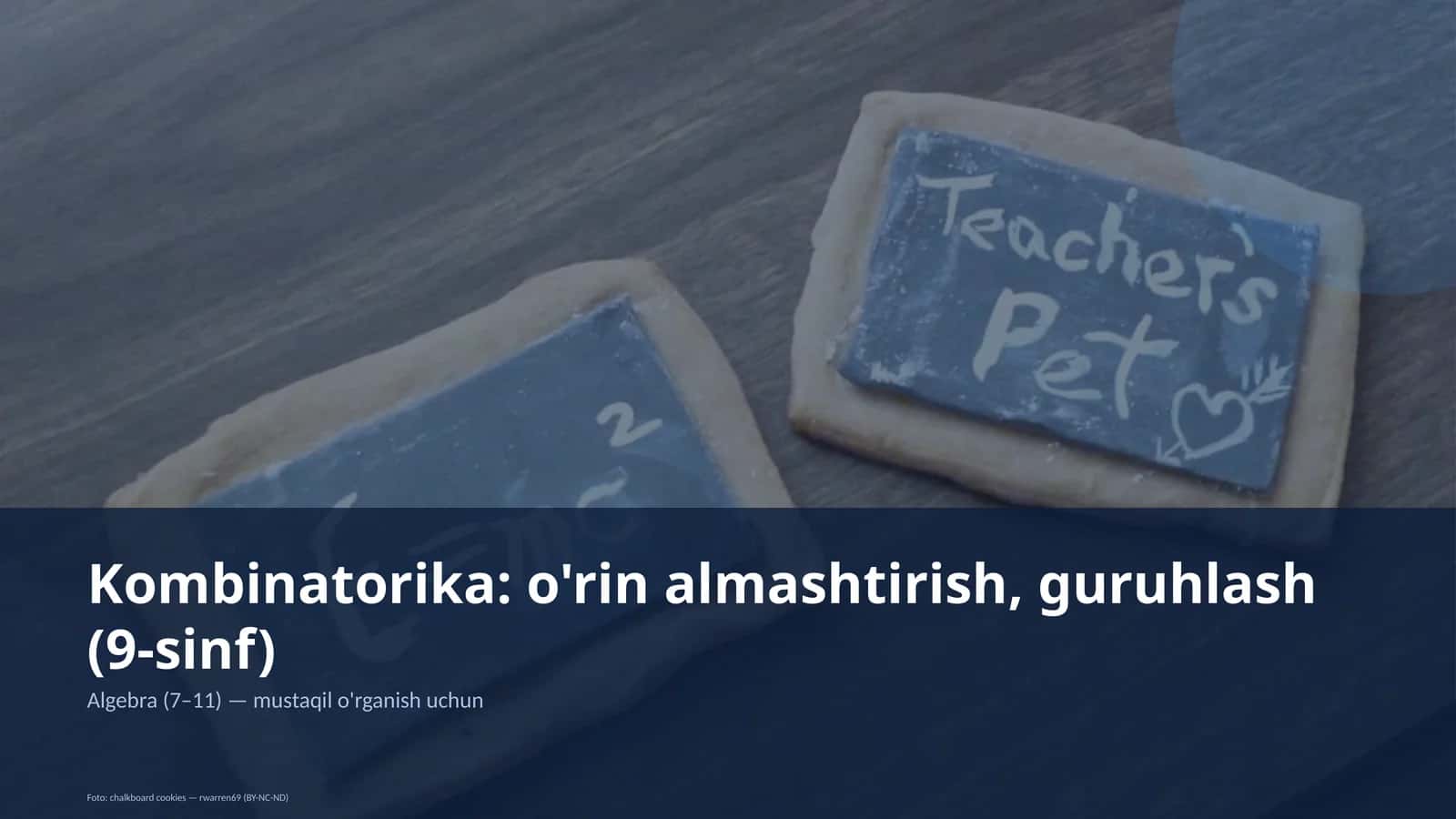 Kombinatorika: o'rin almashtirish, guruhlash (9-sinf)