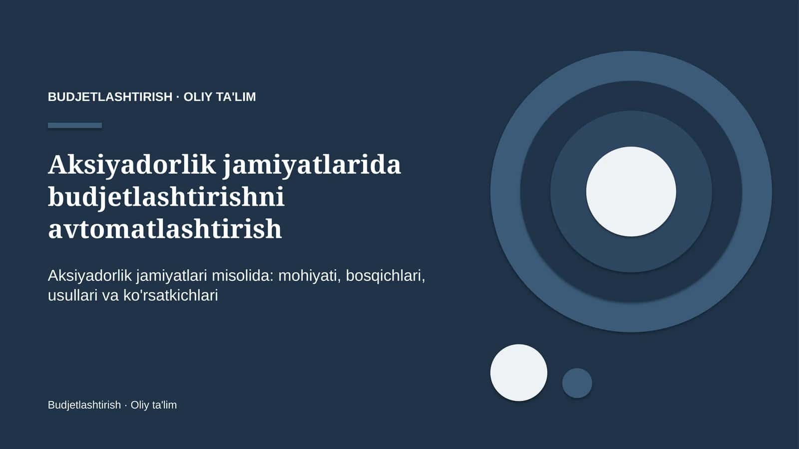 Aksiyadorlik jamiyatlarida budjetlashtirishni avtomatlashtirish