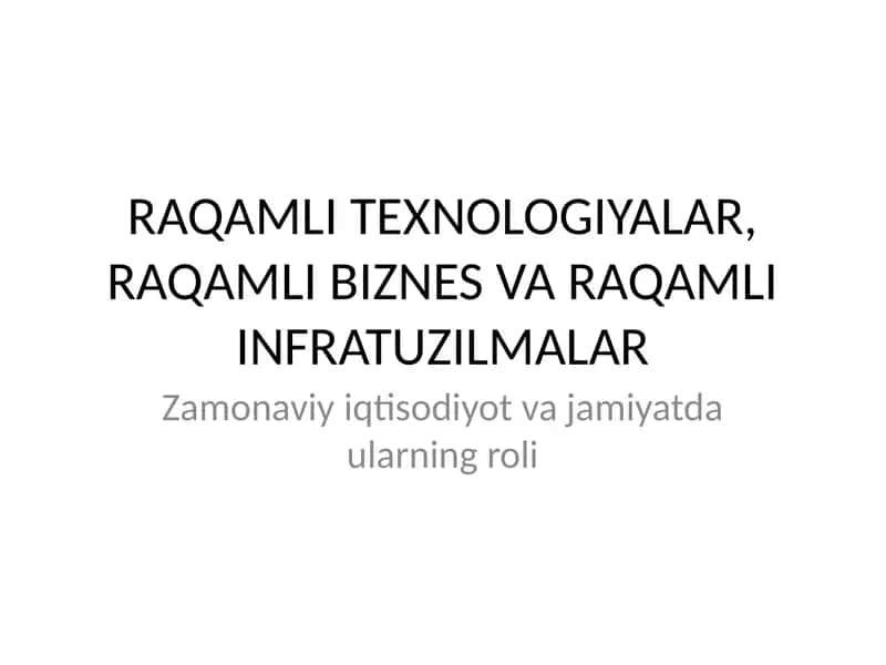 Raqamli Texnologiyalar, Biznes va Infratuzilmalar