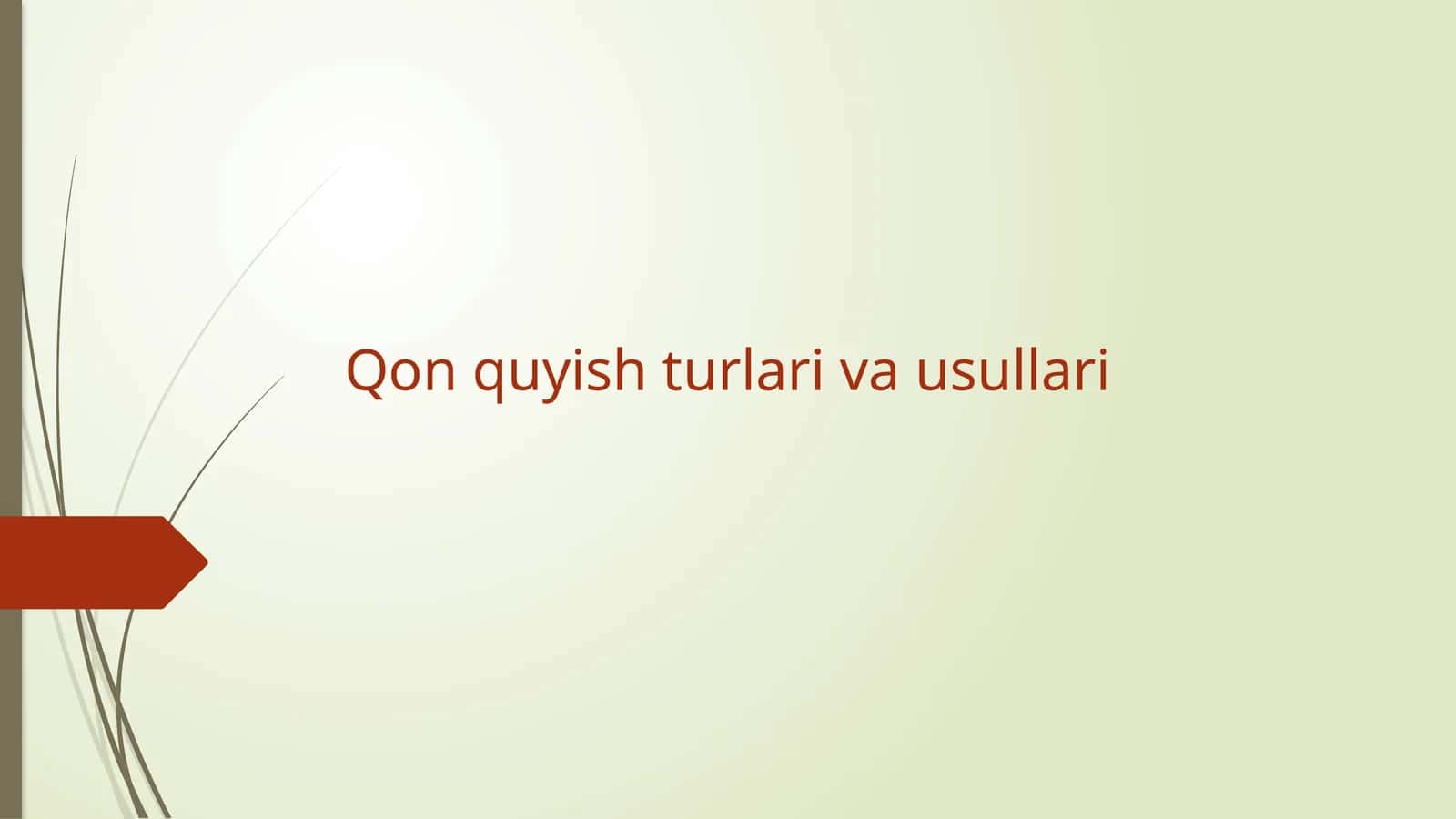 Qon quyish usullari