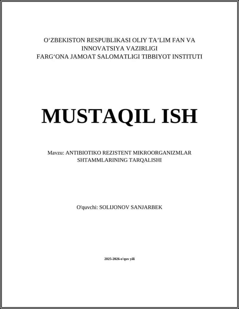 ANTIBIOTIKO REZISTENT MIKROORGANIZMLAR SHTAMMLARINING TARQALISHI
