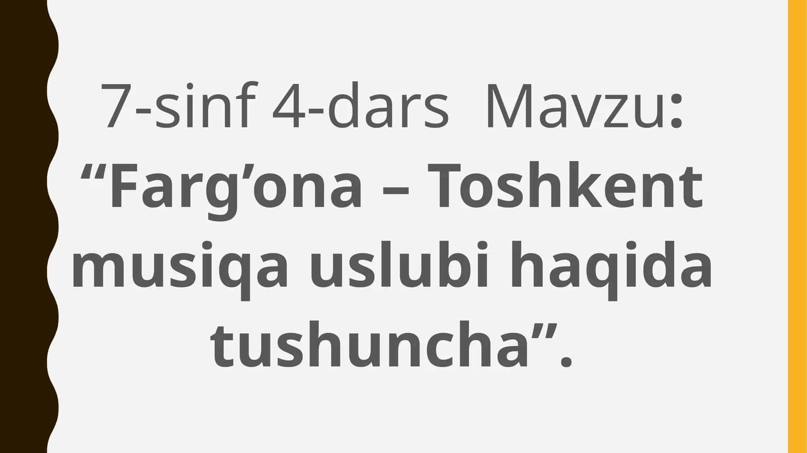 “Farg’ona– Toshkent musiqa uslubi haqida tushuncha”