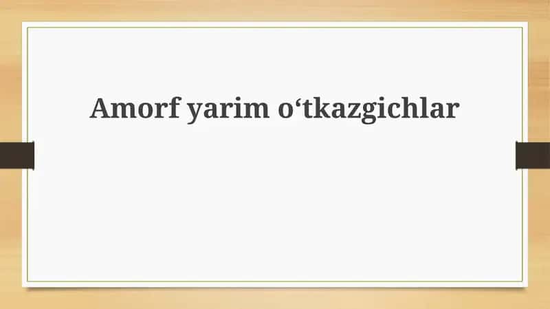 Amorf yarimo'tkazgichlar