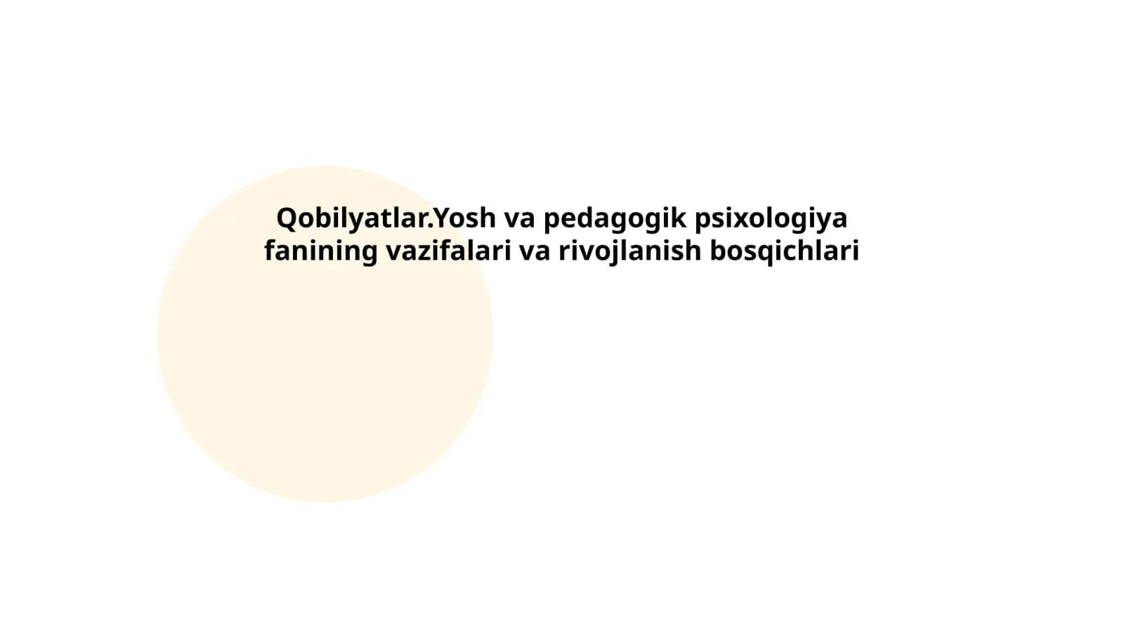 Yosh va pedagogik psixologiya fanining vazifalari va rivojlanish bosqichlari