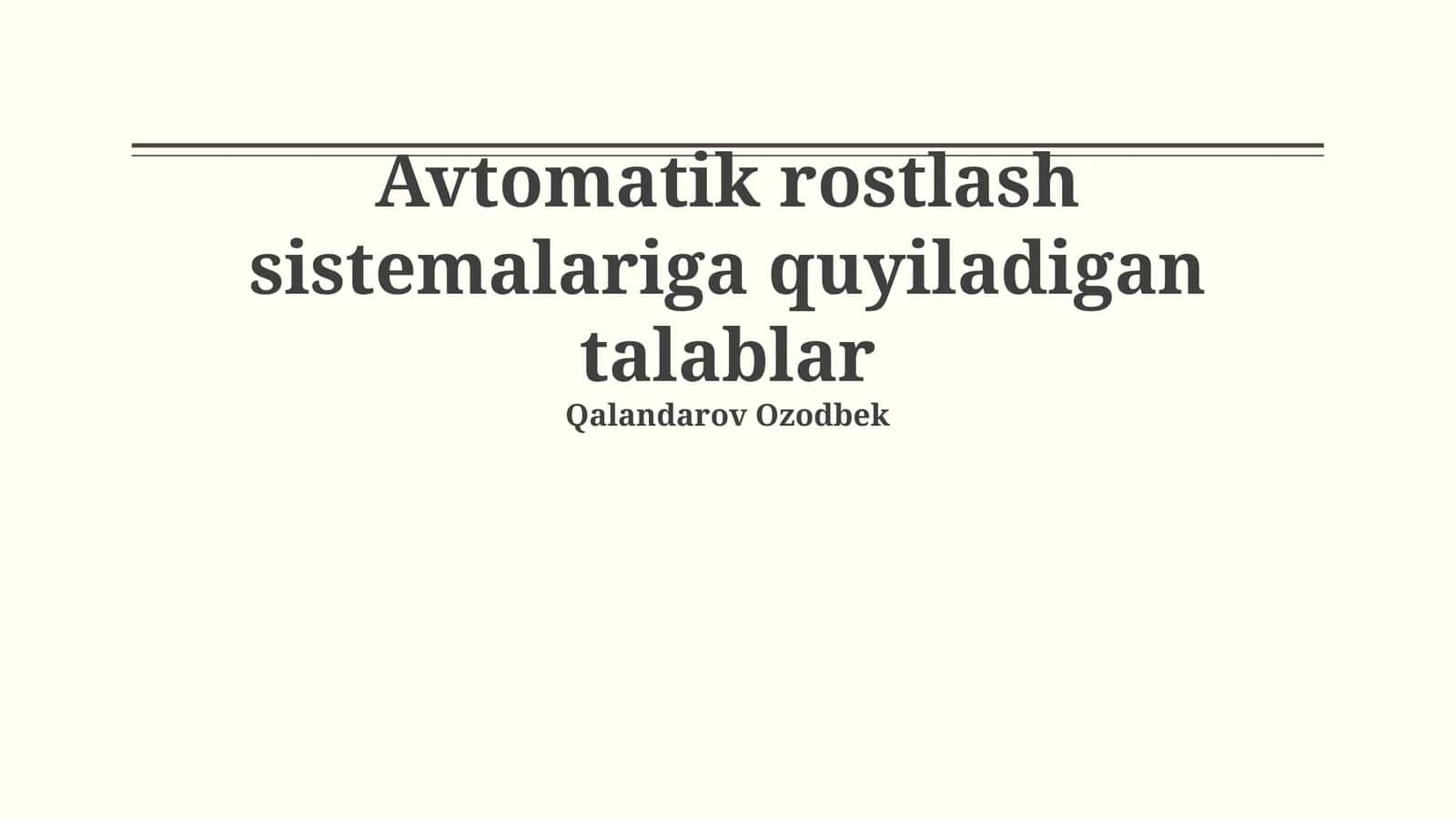 Avtomatik rostlash sistemalariga quyiladigan talablar