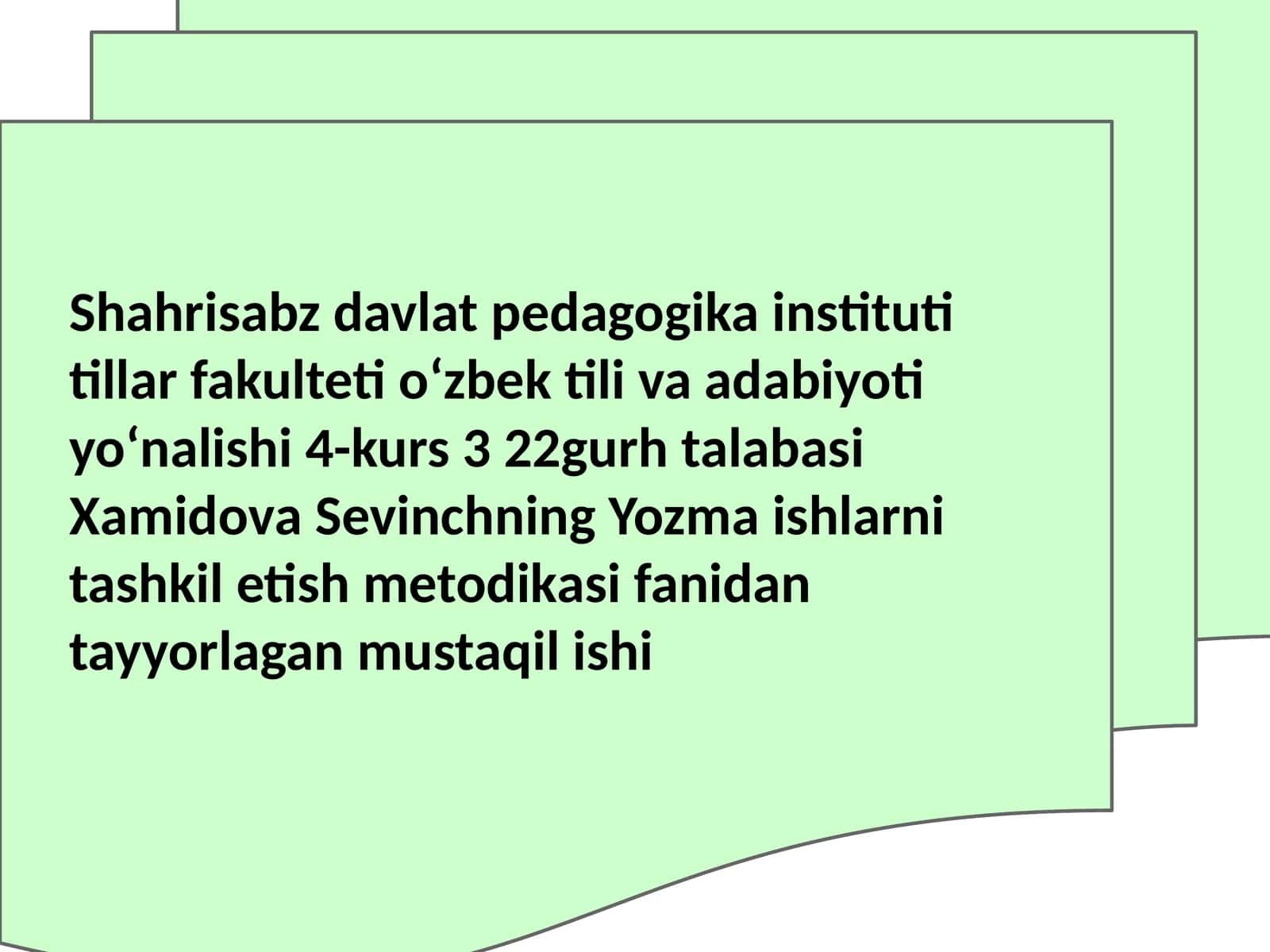 Yozma ishlar metodikasi fanidan tayyorlangan mustaqil ishi
