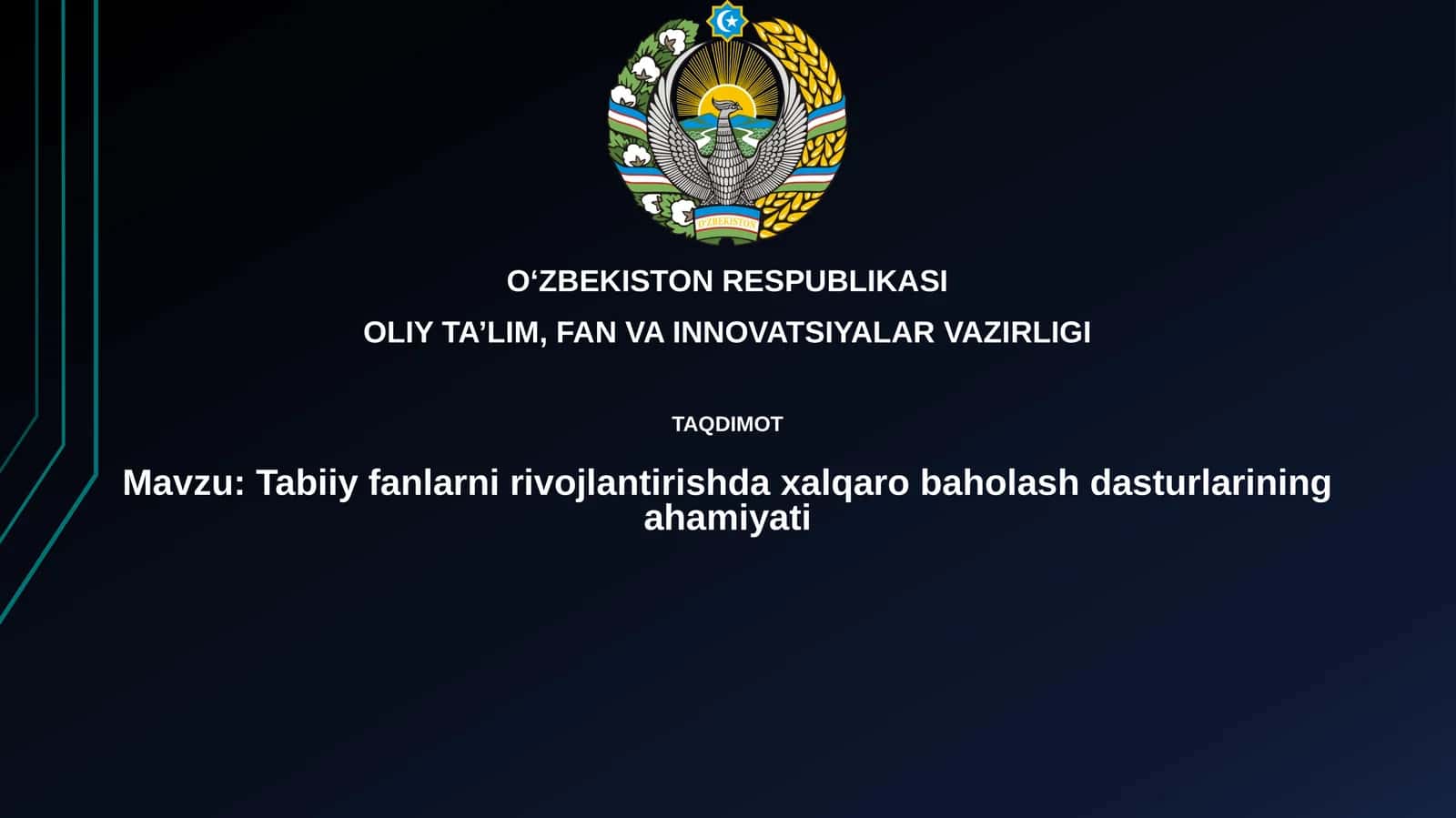 Tabiiy fanlarni rivojlantirish daxalqarobaholash dasturlarining ahamiyati