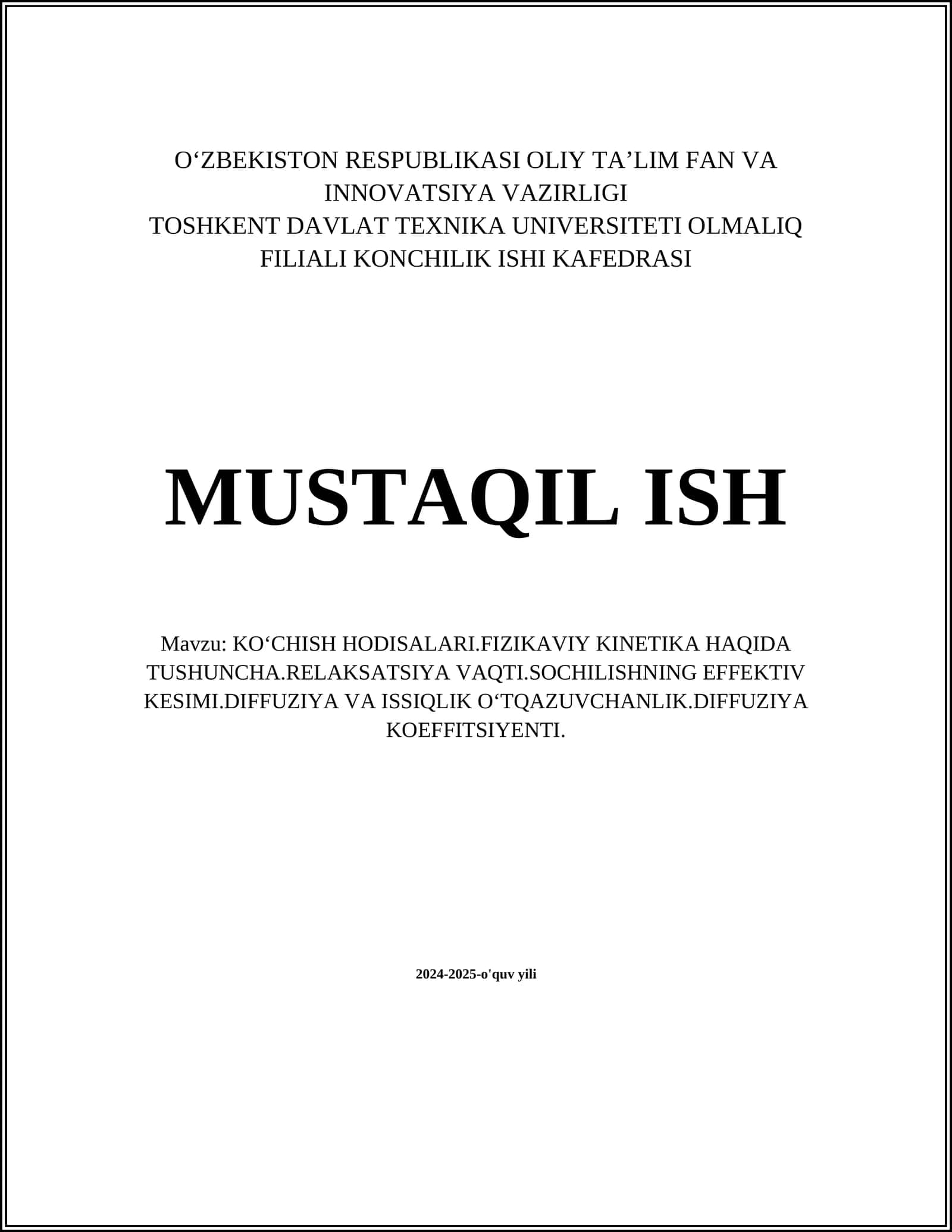 KOʻCHISH HODISALARI.FIZIKAVIY KINETIKA HAQIDA TUSHUNCHA.RELAKSATSIYA VAQTI.SOCHILISHNING EFFEKTIV KESIMI.DIFFUZIYA VA ISSIQLIK OʻTQAZUVCHANLIK.DIFFUZIYA KOEFFITSIYENTI