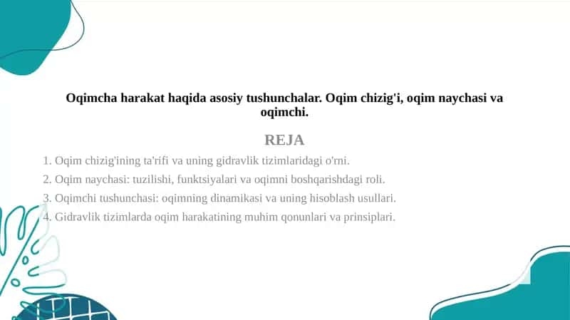 Oqimcha harakat haqida asosiy tushunchalar. Oqim chizig'i, oqim naychasi va oqimchi.