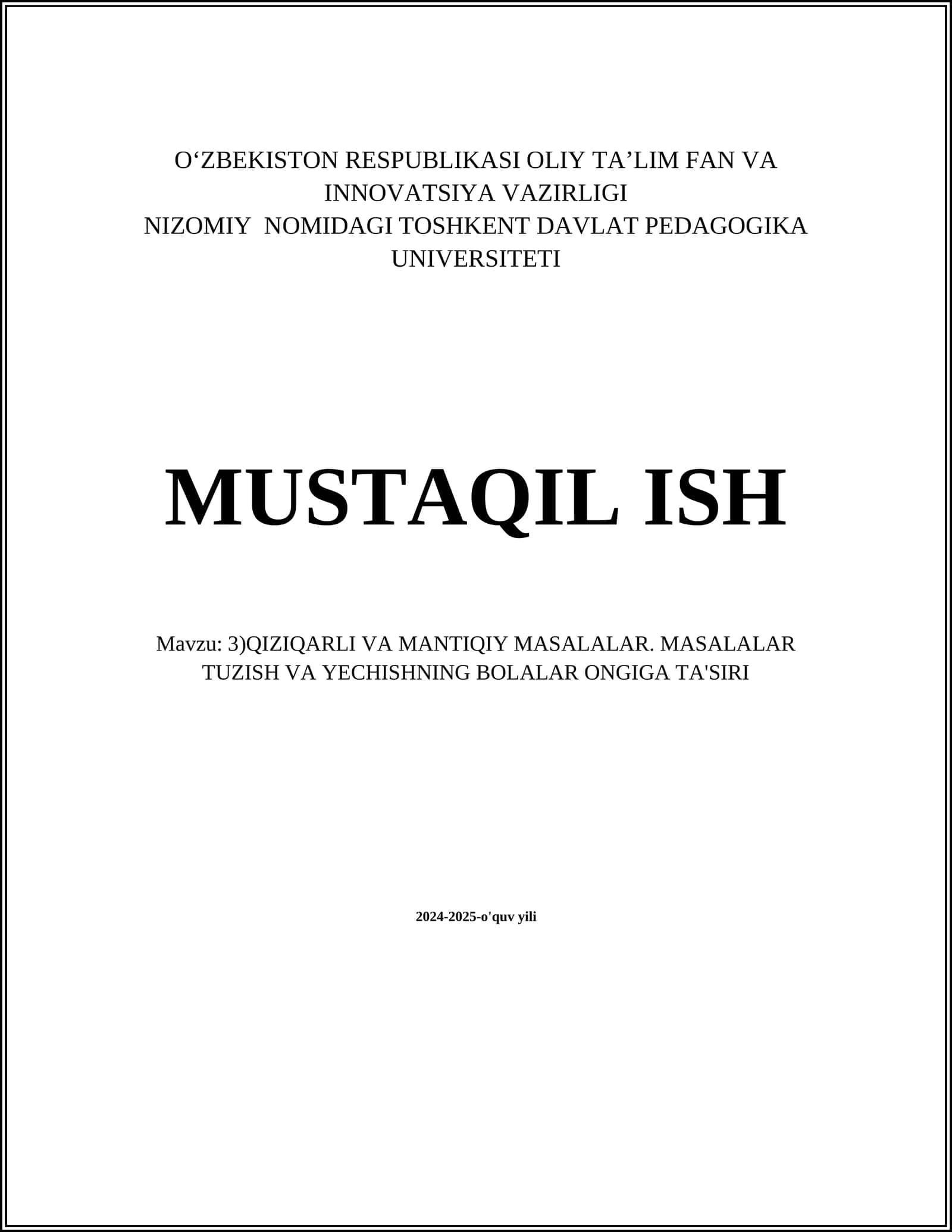 QIZIQARLI VA MANTIQIY MASALALAR. MASALALAR TUZISH VA YECHISHNING BOLALAR ONGIGA TA'SIRI