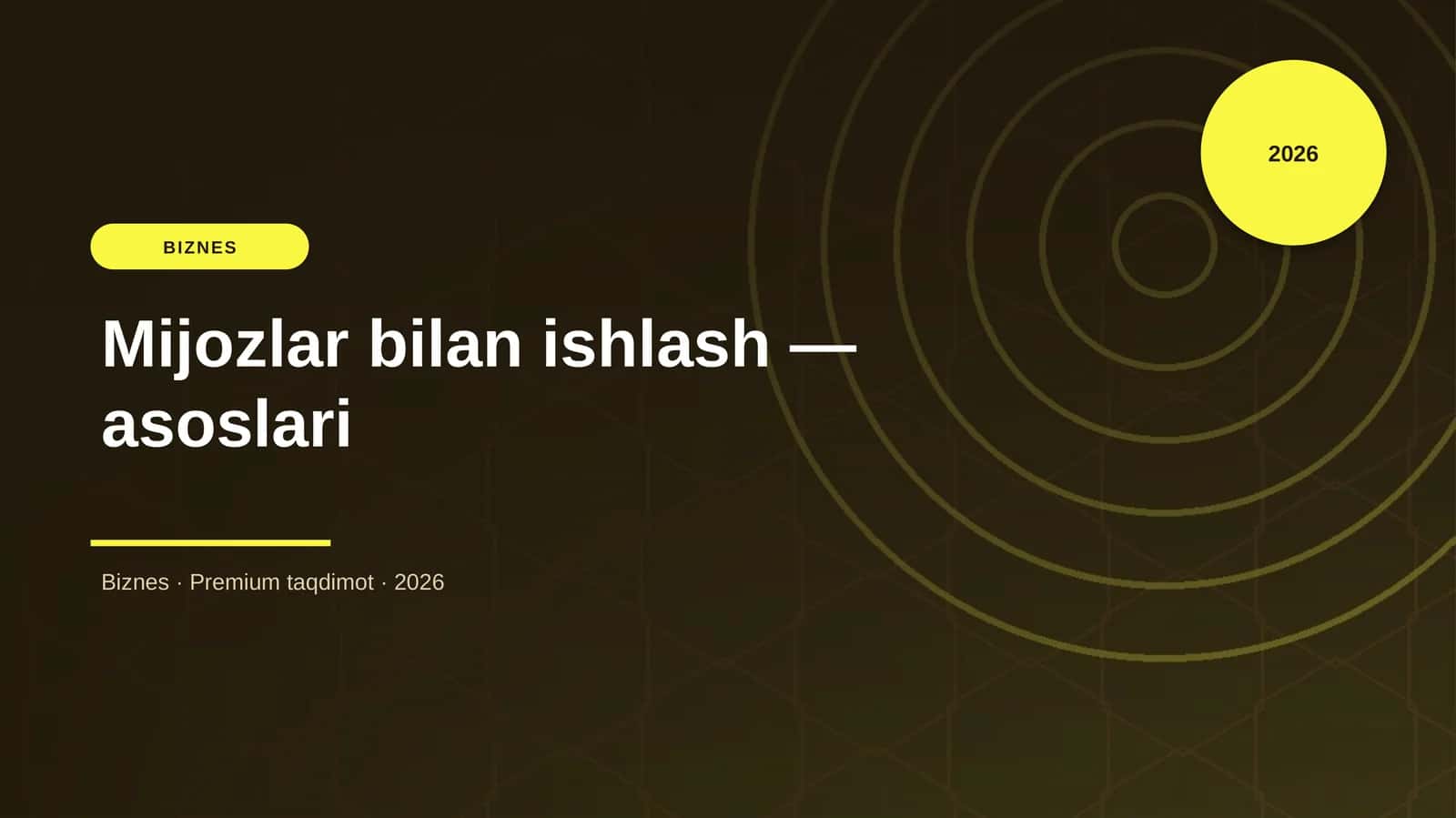 Mijozlar bilan ishlash — asoslari