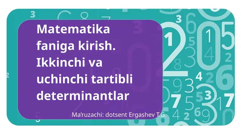 Ikkinchi va uchinchi tartibli determinantlar