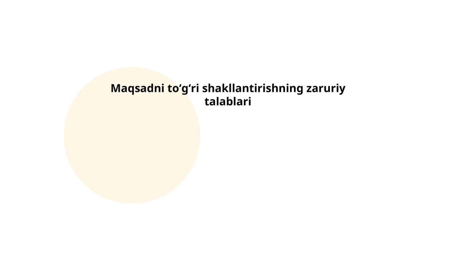 Maqsadni toʻgʻri shakllantirishning zaruriy talablari
