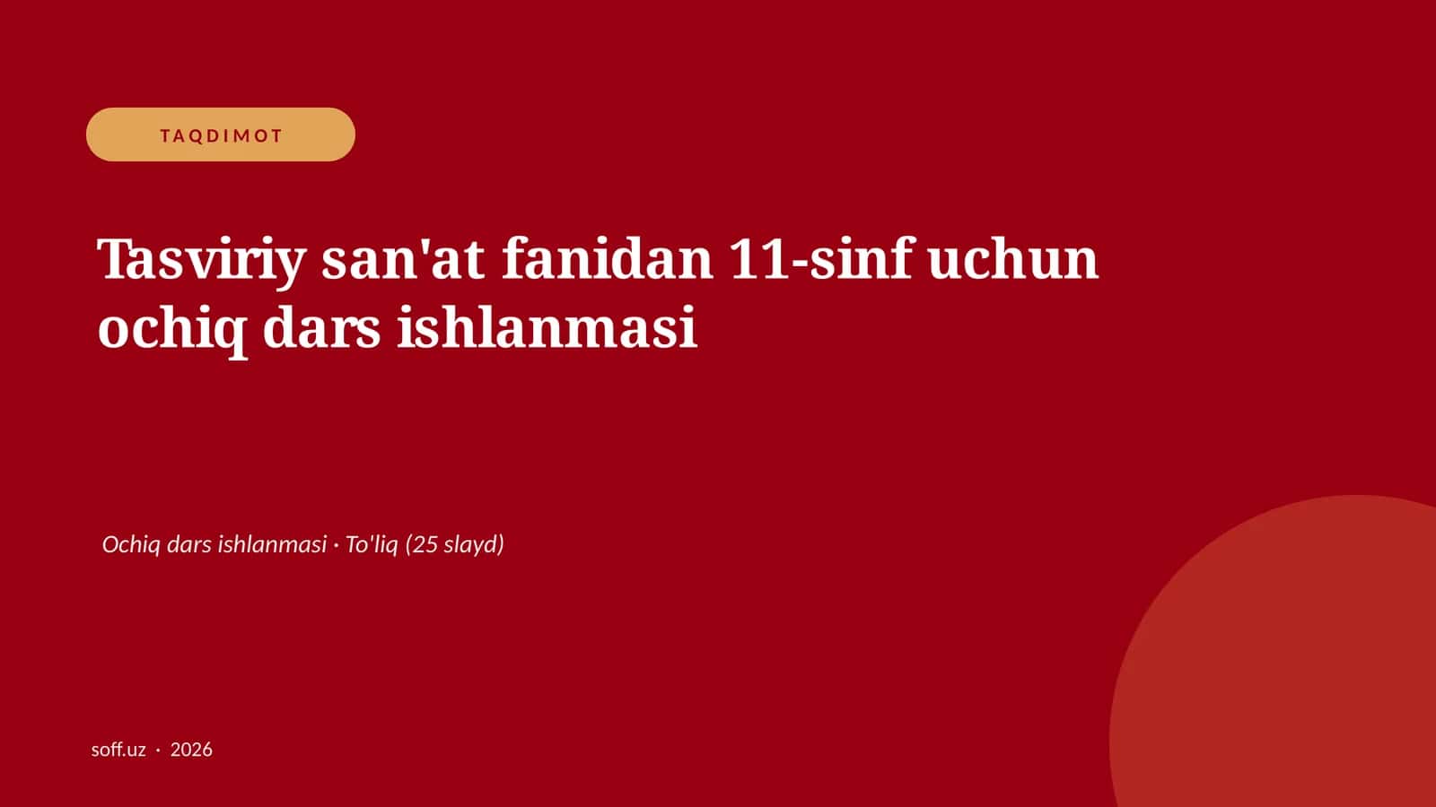 Tasviriy san'at fanidan 11-sinf uchun ochiq dars ishlanmasi