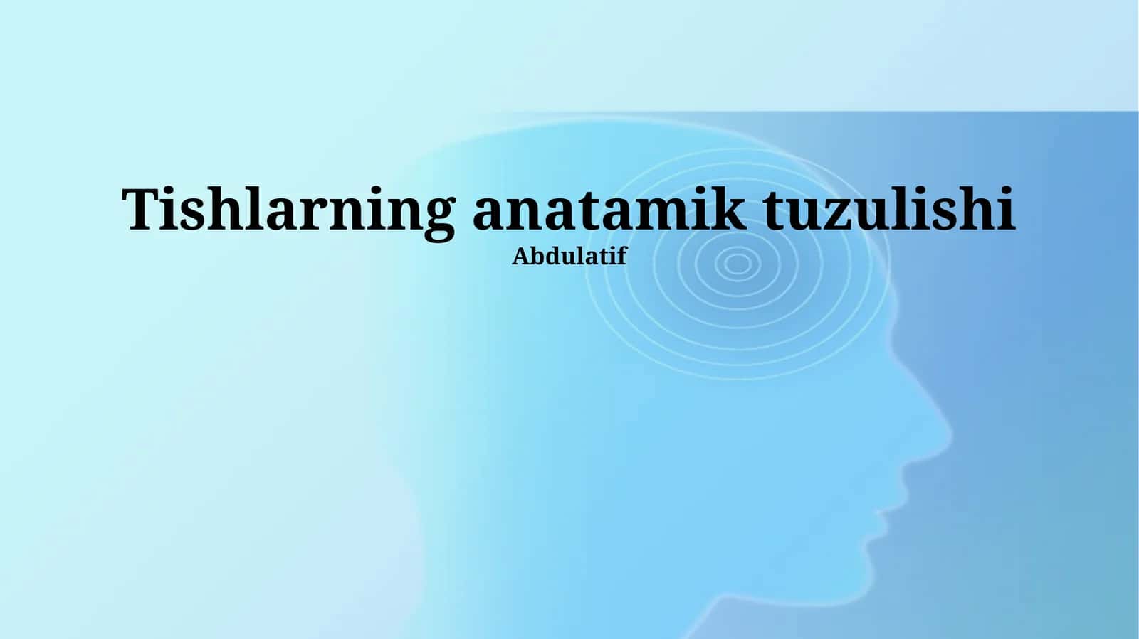 Tishlarning anatamik tuzulishi