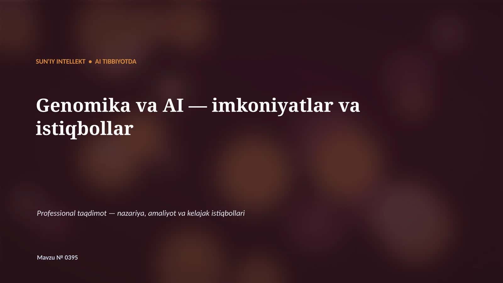 SUN'IY INTELLEKT • AI TIBBIYOTDA