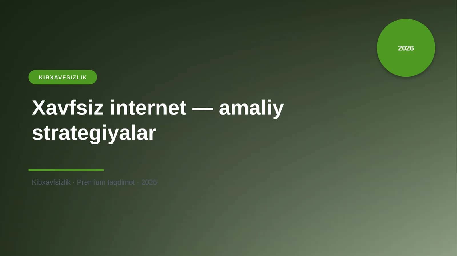 Xavfsiz internet — amaliy strategiyalar