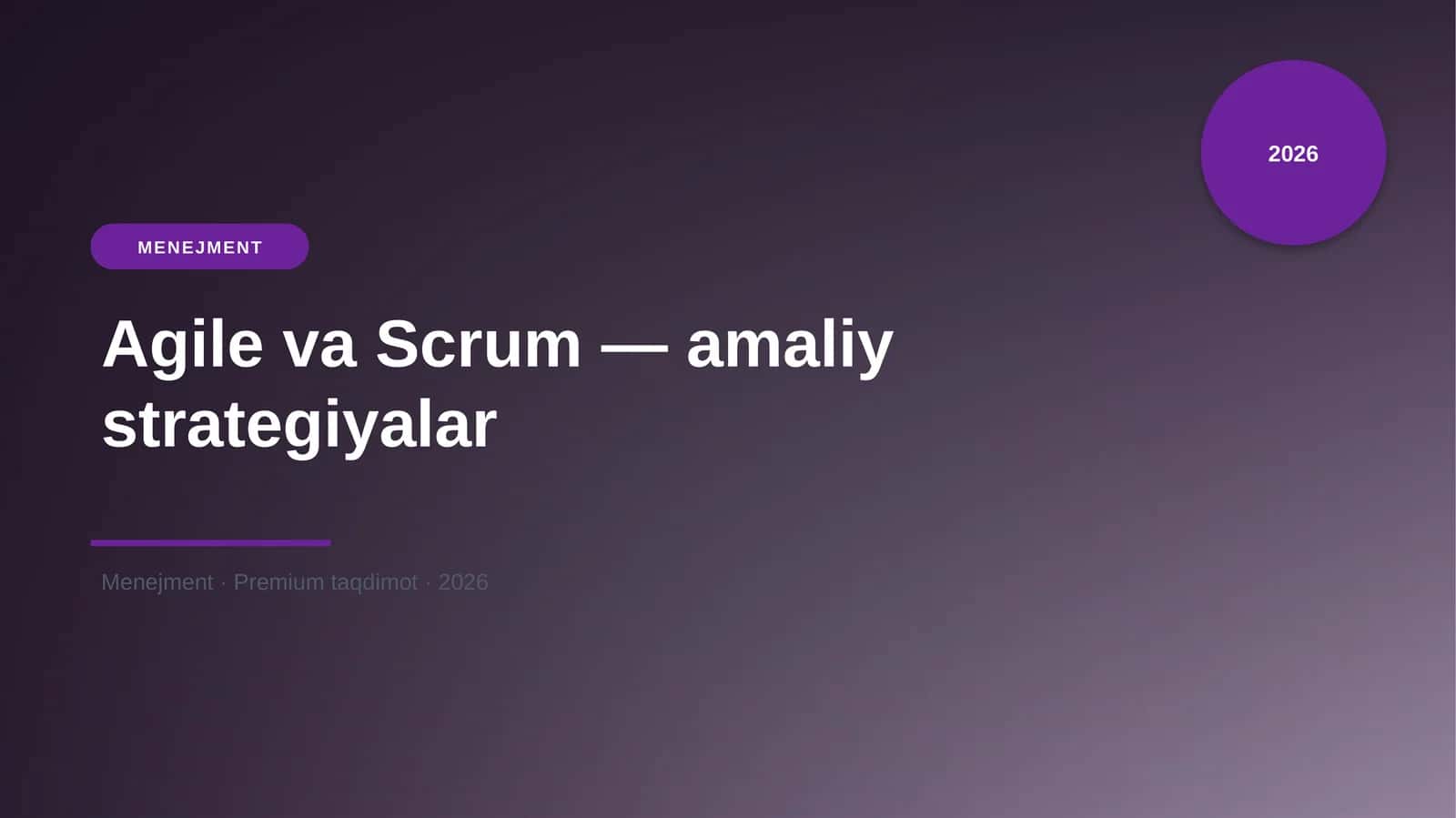 Agile va Scrum - amaliy strategiyalar