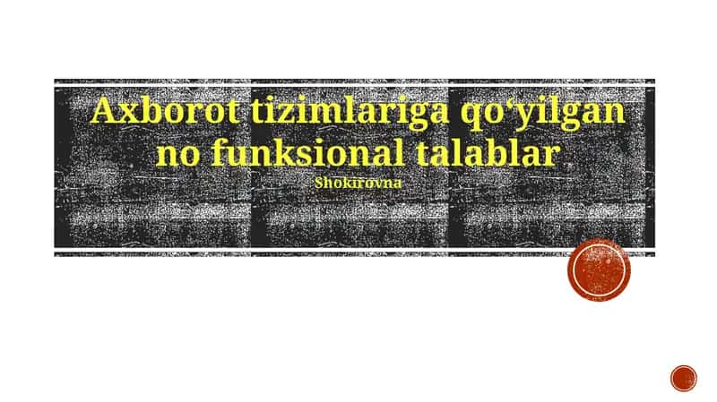 Axborot tizimlariga qoʻyilgan no funksional talablar