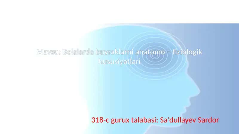 Bolalar buyraklari anatomik xususiyatlari