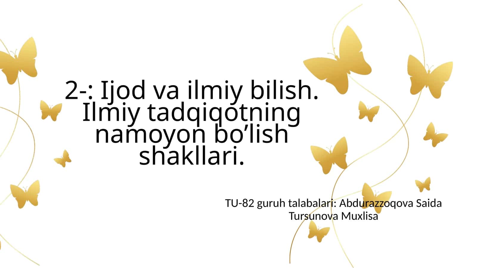 Ijod va ilmiy bilish. Ilmiy tadqiqotning namoyon bo’lish shakllari