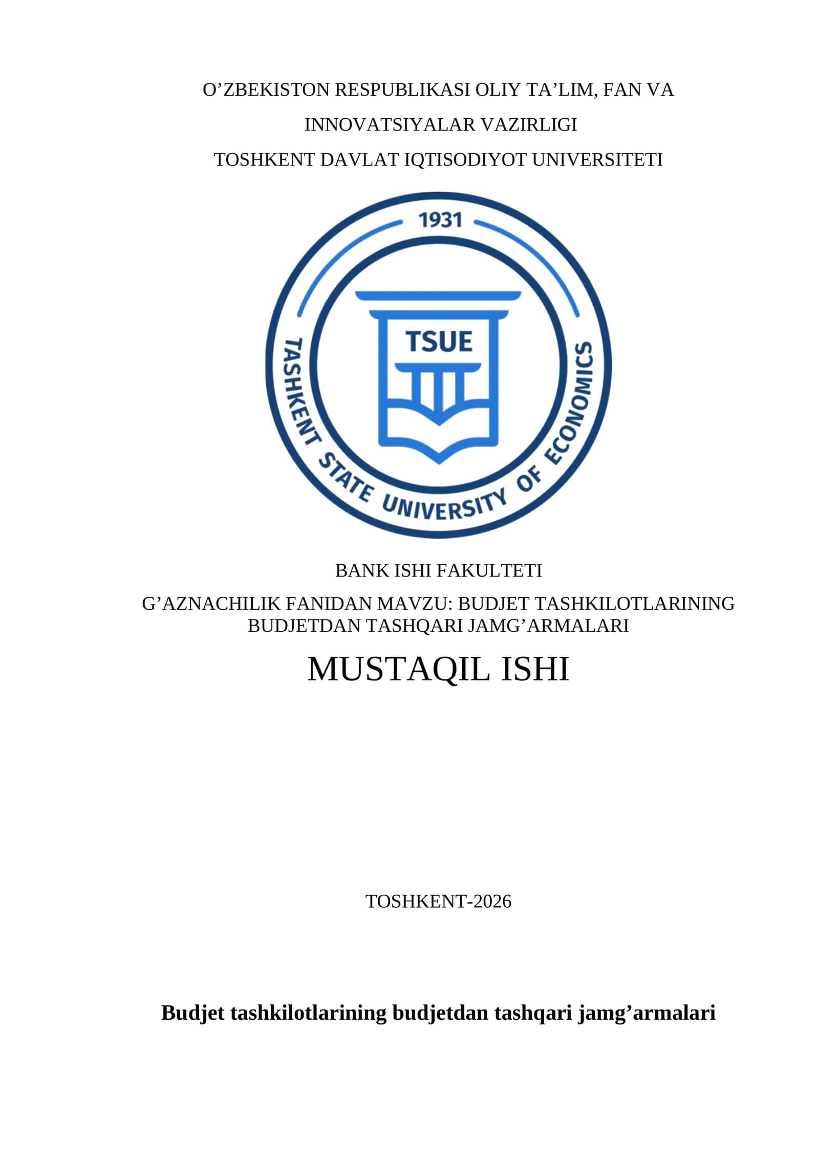 BUDJET TASHKILOTLARINING BUDJETDAN TASHQARI JAMG’ARMALARI MUSTAQIL ISHI